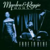 MARDRA & REGGIE THOMAS  - CD FADE TO BLUE