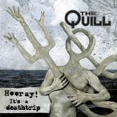 QUILL  - CD HOORAY IT'S A DEATHTRIP