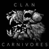 CLAN  - VINYL CARNIVORES [VINYL]
