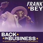 BEY FRANK  - CD BACK IN BUSINESS
