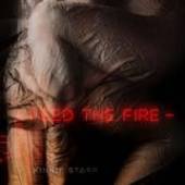  FEED THE FIRE - suprshop.cz