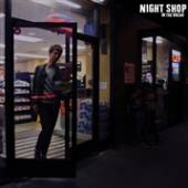 NIGHT SHOP  - VINYL IN THE BREAK [VINYL]