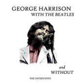 HARRISON GEORGE  - CD WITH THE BEATLES & WITHOUT