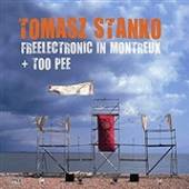STANKO TOMASZ  - 2xCD FREELECTRONIC IN..