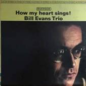 EVANS BILL -TRIO-  - VINYL HOW MY HEART SINGS [VINYL]