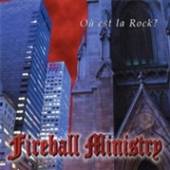 FIREBALL MINISTRY  - VINYL OÙ EST LA ROC..