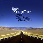 KNOPFLER MARK  - CD DOWN THE ROAD WHEREVER/DLX