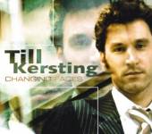 KERSTING TILL  - CD CHANGING FACES