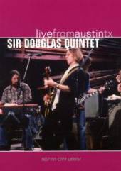 SIR DOUGLAS QUINTET  - DVD LIVE FROM AUSTIN, TX