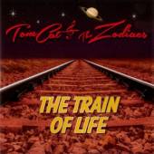 TOMCAT & ZODIACS  - CD TRAIN OF LIFE