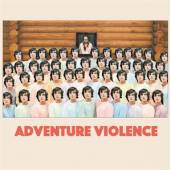 ADVENTURE VIOLENCE  - CD ADVENTURE VIOLENCE
