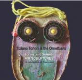 TONONI TIZIANO & THE ORNETTIA  - CD AIR SCULPTURES