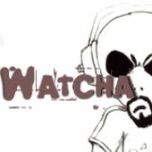  WATCHA [VINYL] - supershop.sk