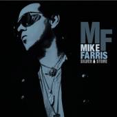 FARRIS MIKE  - CD SILVER & STONE