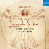 CAPELLA DE LA TORRE  - CD SOUNDSCAPE - LEONARDO DA VINCI