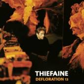 THIEFAINE HUBERT-FELIX  - 2xVINYL DEFLORATION 13 [VINYL]