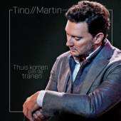 MARTIN TINO  - CD THUIS KOMEN PAS DE TRANEN
