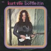 VILE KURT  - CD BOTTLE IT IN