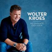 KROES WOLTER  - CD WE GAAN NOG EVEN DOOR