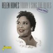HUMES HELEN  - CD TODAY I SING THE BLUES..