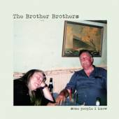 BROTHER BROTHERS  - CD SOME PEOPLE I KNOW