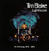 BLAKE TIM  - 4xCD+DVD LIGHTHOUSE -CD+DVD-