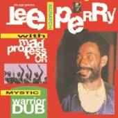 PERRY LEE/MAD PROFESSOR  - CD MYSTIC WARRIOR DUB
