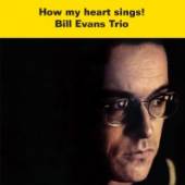 EVANS BILL  - CD HOW MY HEART SINGS