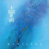 SLICE OF LIFE  - CD RESTLESS [DIGI]