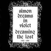 SIMON DREAMS IN VIOLET  - CD DREAMING THE LOST 1992-
