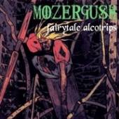 MOZERGUSH  - CD FAIRYTALE ALCOTRIPS