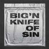 BIG 'N'  - VINYL KNIFE OF SIN [VINYL]