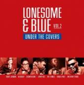  LONESOME & BLUE 2 -CLRD- / UNDER THE COVERS/LTD. BLUE VINYL|BERRY/WATERS/DIDDLE [VINYL] - supershop.sk