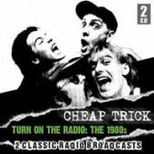 CHEAP TRICK  - 2xCD TURN ON THE RADIO:THE..