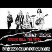 CHEAP TRICK  - 4xCD RAISING HELL:THE 1970S