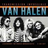 VAN HALEN  - CD TRANSMISSION IMPOSSIBLE (3CD)