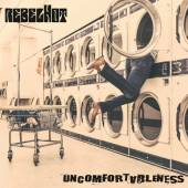 REBELHOT  - CD UNCOMFORTABLENESS