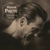 PAGNY FLORENT  - 2xCD TOUJOURS ET ENCORE