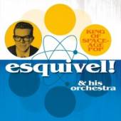 ESQUIVEL & HIS ORCHESTRA  - VINYL KING OF LOUNGE..