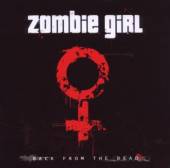 ZOMBIE GIRL  - CD BACK FROM THE DEAD -7TR-