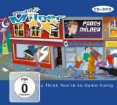 MILNER PADDY  - 2xCD YOU THINK YOU RE SO..+DVD