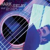 SELBY MARK  - CD AND THE HORSE HE RODE IN ON