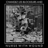 NURSE WITH WOUND  - CD PLAY CHANGEZ LES..