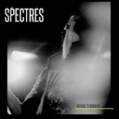 SPECTRES  - CD NOTHING TO NOWHERE