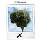HAMMILL PETER  - CD X/TEN