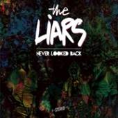 LIARS  - CD NEVER LOOKED BACK