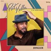 KALLA PAT & LE SUPER MOJ  - CD JONGLER