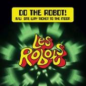 LES ROBOTS  - SI DO THE ROBOT!/ONE WAY.. /7