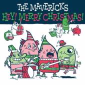 MAVERICKS  - VINYL HEY! MERRY CHRISTMAS! [VINYL]