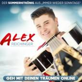 REICHINGER ALEX  - CD GEH MIT DEINEN TRAEUMEN..